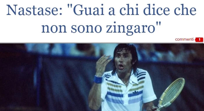 Ilie Năstase, interviu în presa italiană: „Vai de cei care spun că nu sunt ţigan”