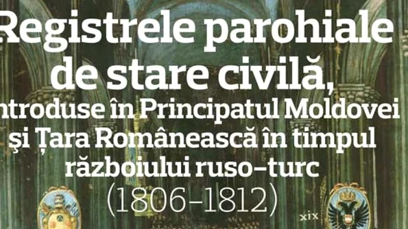 Registrele parohiale de stare civilă, introduse în Principatul Moldovei şi Ţara Românească în timpul războiului ruso turc (1806 1812) jpeg