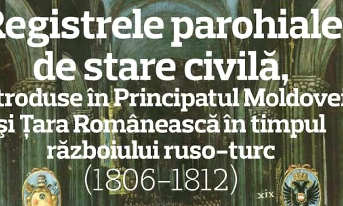 Registrele parohiale de stare civilă, introduse în Principatul Moldovei şi Ţara Românească în timpul războiului ruso turc (1806 1812) jpeg
