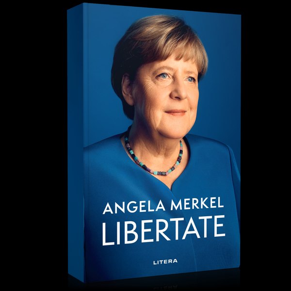 Memoriile Angelei Merkel, publicate în România de Editura Litera simultan cu ediţiile internaţionale