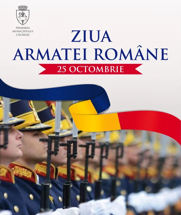 Ziua Armatei va fi marcată şi la Călăraşi FOTO Facebook/PMC