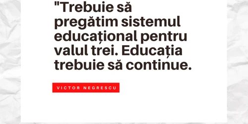 Educaţia trebuie să continue