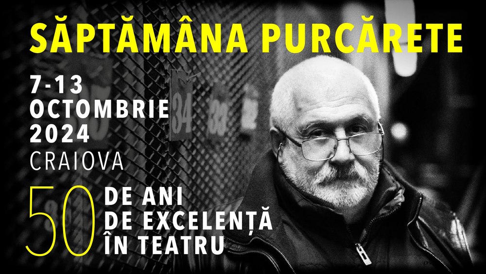 Săptămâna Purcărete la Craiova: 50 de ani de excelență în teatru, pe toate meridianele lumii PROGRAM