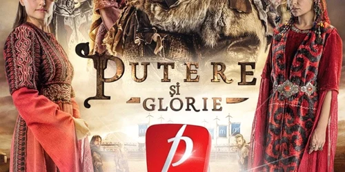 putere si glorie prima tv 