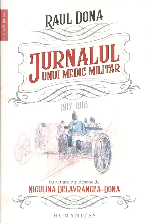 Raul Dona Jurnalul unui medic militar 1917 1918 jpg jpeg