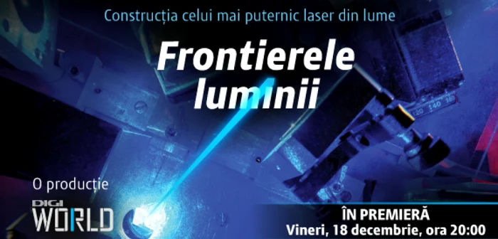 Documentarul „Frontierele luminii“. Imediat după premiera de la Digi World, telespectatorii sunt invitaţi să participe la un concurs inedit