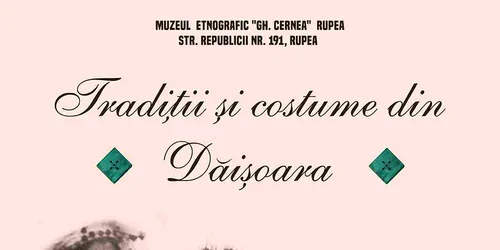 „Tradiții și costume din Dăișoara”, expoziție la Muzeul Etnografic „Gheorghe Cernea” din Rupea