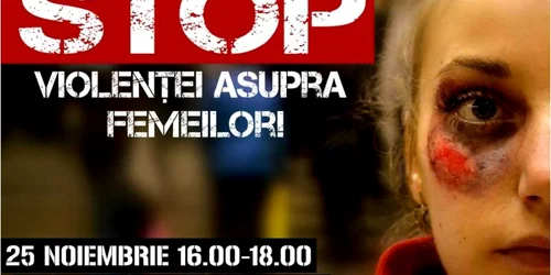 Stop violenţei împotriva femeilor