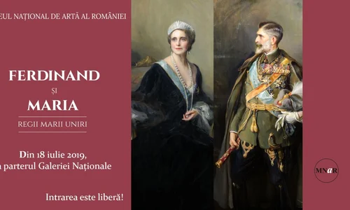 «Ferdinand și Maria  Regii Marii Uniri», o nouă expoziție la MNAR jpeg
