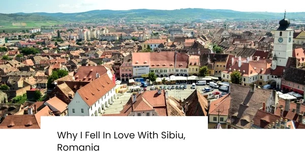 Sibiu orașul de care s-a îndrăgostit bloggerul de călătorie australian Gabby Boucher Foto budgettravelwithgabby com