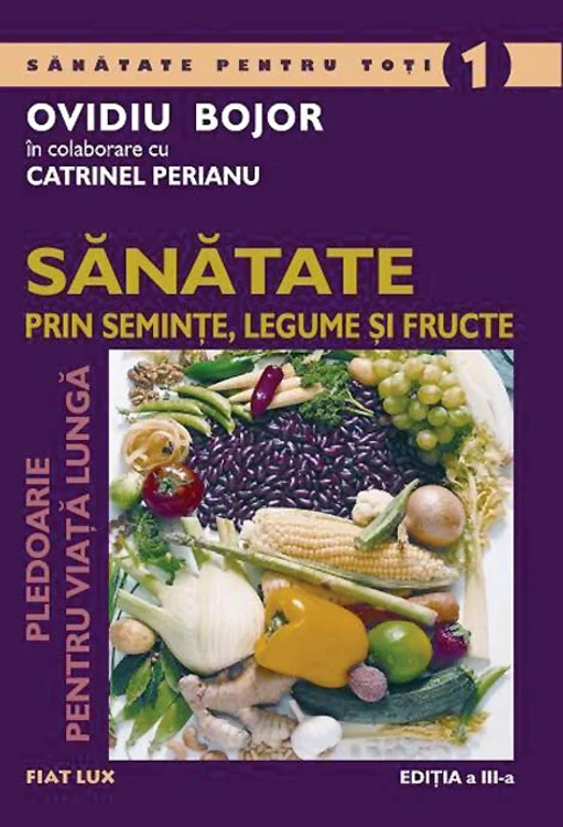 Mai multe informaţii, în cartea  „Sănătate prin seminţe, legume  şi fructe”, Editura Fiat Lux, tel.:  021-331.68.94 şi 0723.327.124.