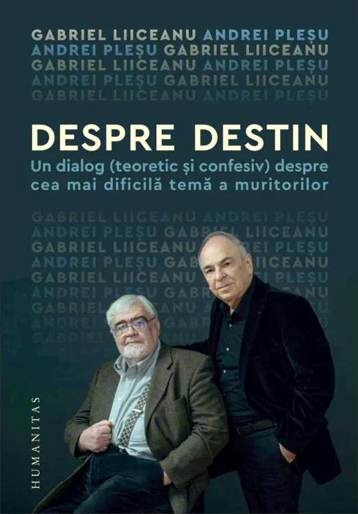 Despre destin_Liiceanu şi Pleşu