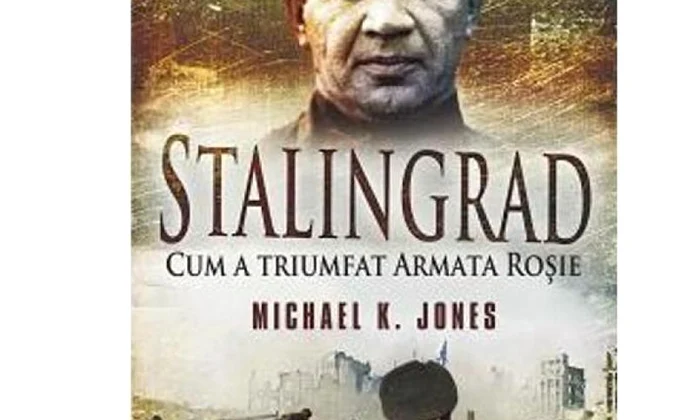 Iata castigatorii cartii: Stalingrad, cum a triumfat armata rosie jpeg