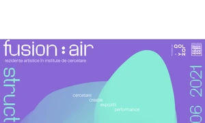 Fusion AIR: rezidențe artistice în institute de cercetare jpeg