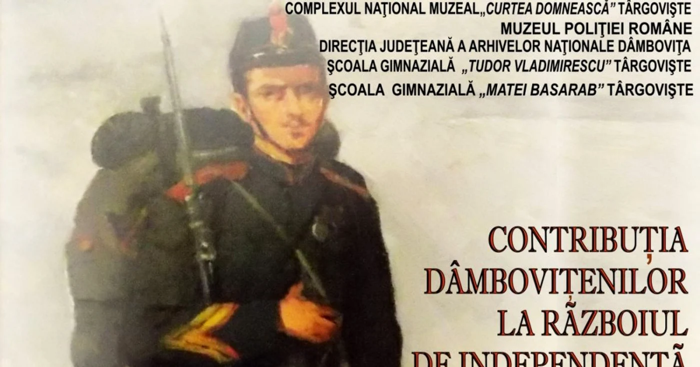 Expoziţia "Contribuţia dâmboviţenilor la Războiul de Independenţă"