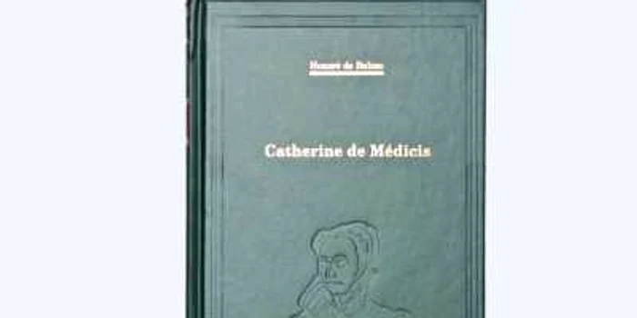 „Catherine de Médicis" de Balzac