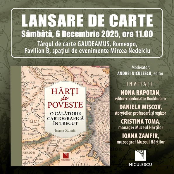 Volumul „Hărţi de poveste.  O călătorie cartografică în trecut”, lansat la Târgul Gaudeamus