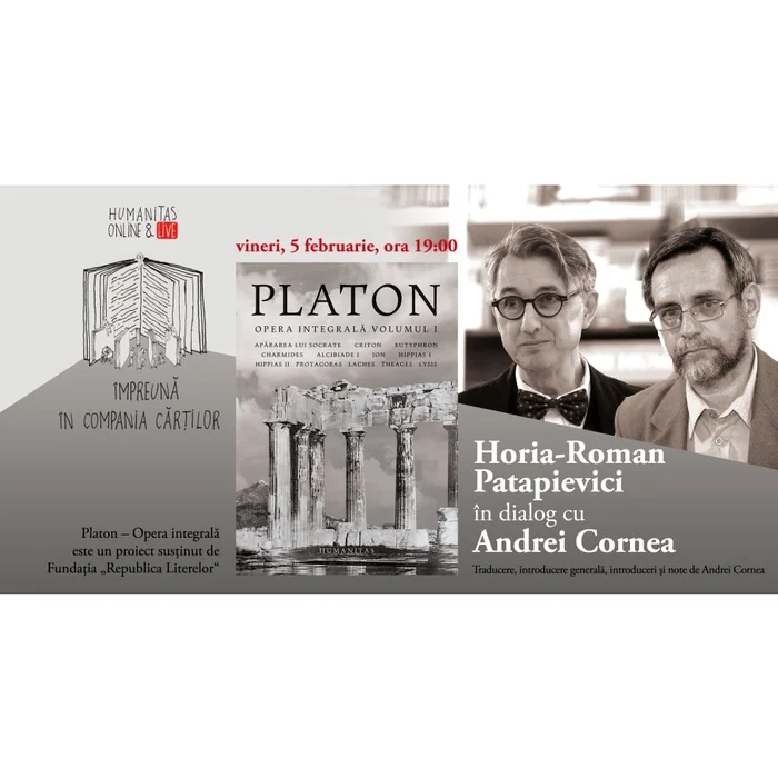 Horia Roman Patapievici în dialog cu Andrei Cornea despre Platon, „Opera integrală” jpeg