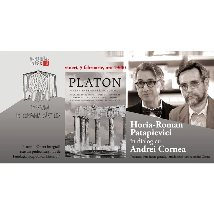 Horia Roman Patapievici în dialog cu Andrei Cornea despre Platon, „Opera integrală” jpeg