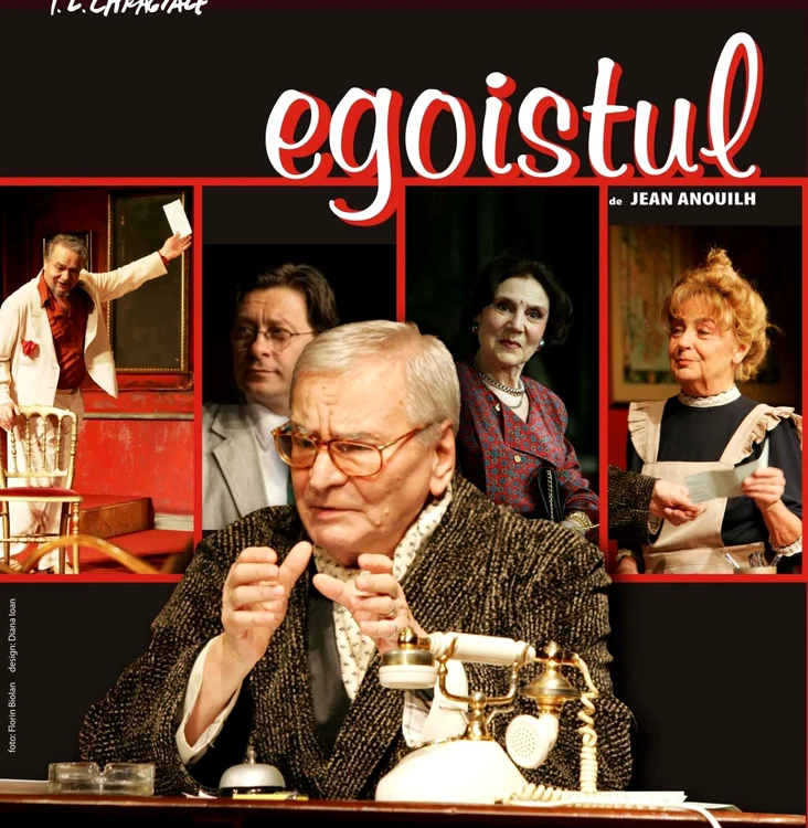 "Egoistul", un spectacol de colecţie FOTO tnb.ro