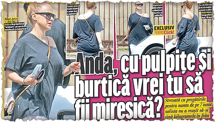 În mai, înainte de nuntă,  noi am surprins-o cu  burtica de gravidă, dar  Anda nu a recunoscut