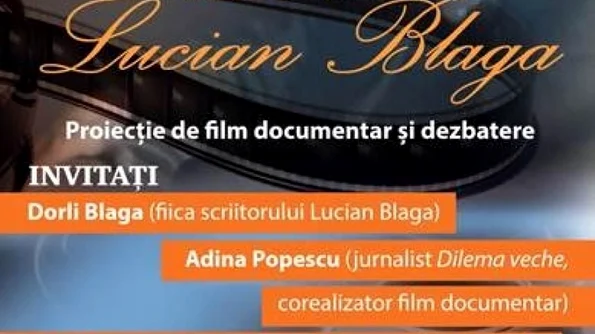 „Tatăl meu, Lucian Blaga“ – film și dezbatere la ICR jpeg