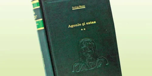 „Agonie şi extaz“ de Irving Stone