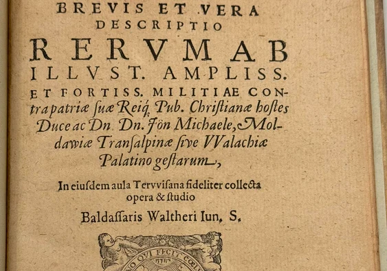  „Brevis et Vera Descriptio Rervm”, scrisă de Balthasar Walther în 1599