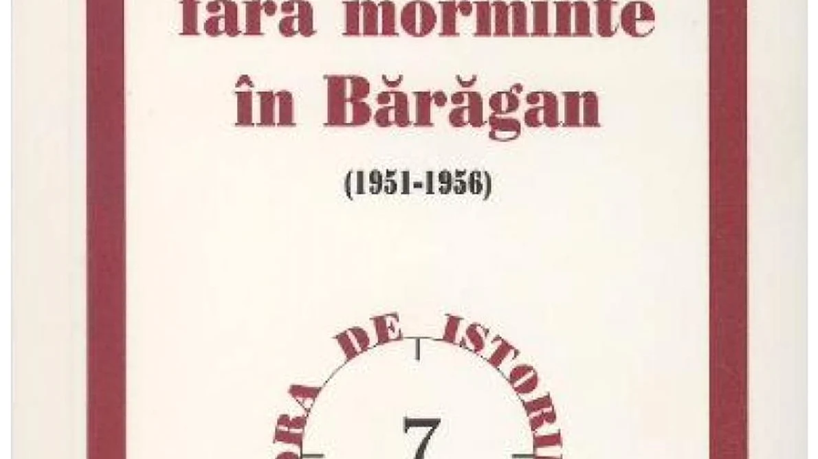 Morţi fără morminte o nouă carte despre deportările din Bărăgan jpeg