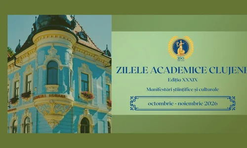 Zilele Academice Clujene, ediția XXXIX. Sub semnul celor 160 de ani de la fondarea Academiei Române 