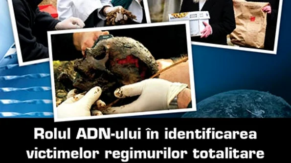 Rolul ADN ului in identificarea victimelor regimurilor totalitare După 60 de ani jpeg