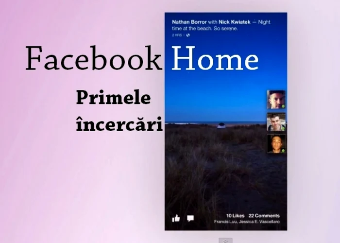 Facebook Home a început ca un experiment între doi angajaţi Facebook. FOTO Adevărul