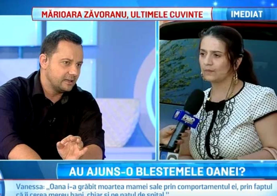 Vanessa susţine că Oana i-a grăbit moartea Marioarei Zăvoranu