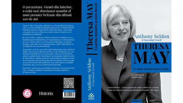 „Theresa May  Un prim ministru pentru Brexit”   o carte complexă despre un prim ministru cu o misiune grea jpeg