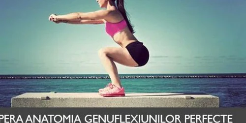 Genuflexiuni pentru fese. 4 metode care îţi tonifiază musculatura posteriorului VIDEO