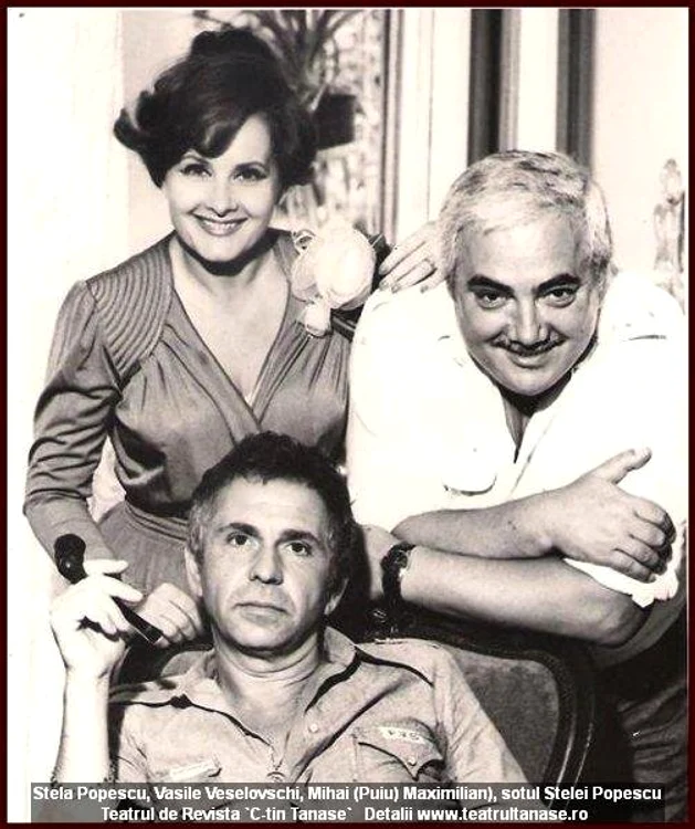 Stela Popescu, Vasile Veselovschi, Mihai (Puiu) Maximilian)
