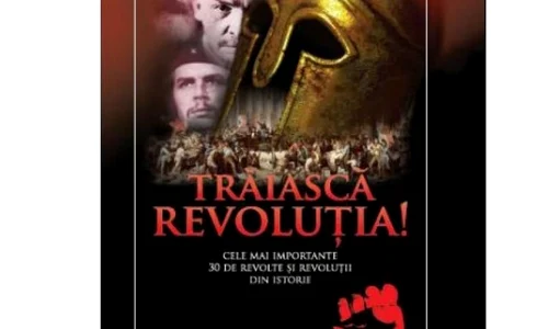 Câștigă cu Historia și Editura Litera o carte deosebită: «Trăiască revoluția!» jpeg
