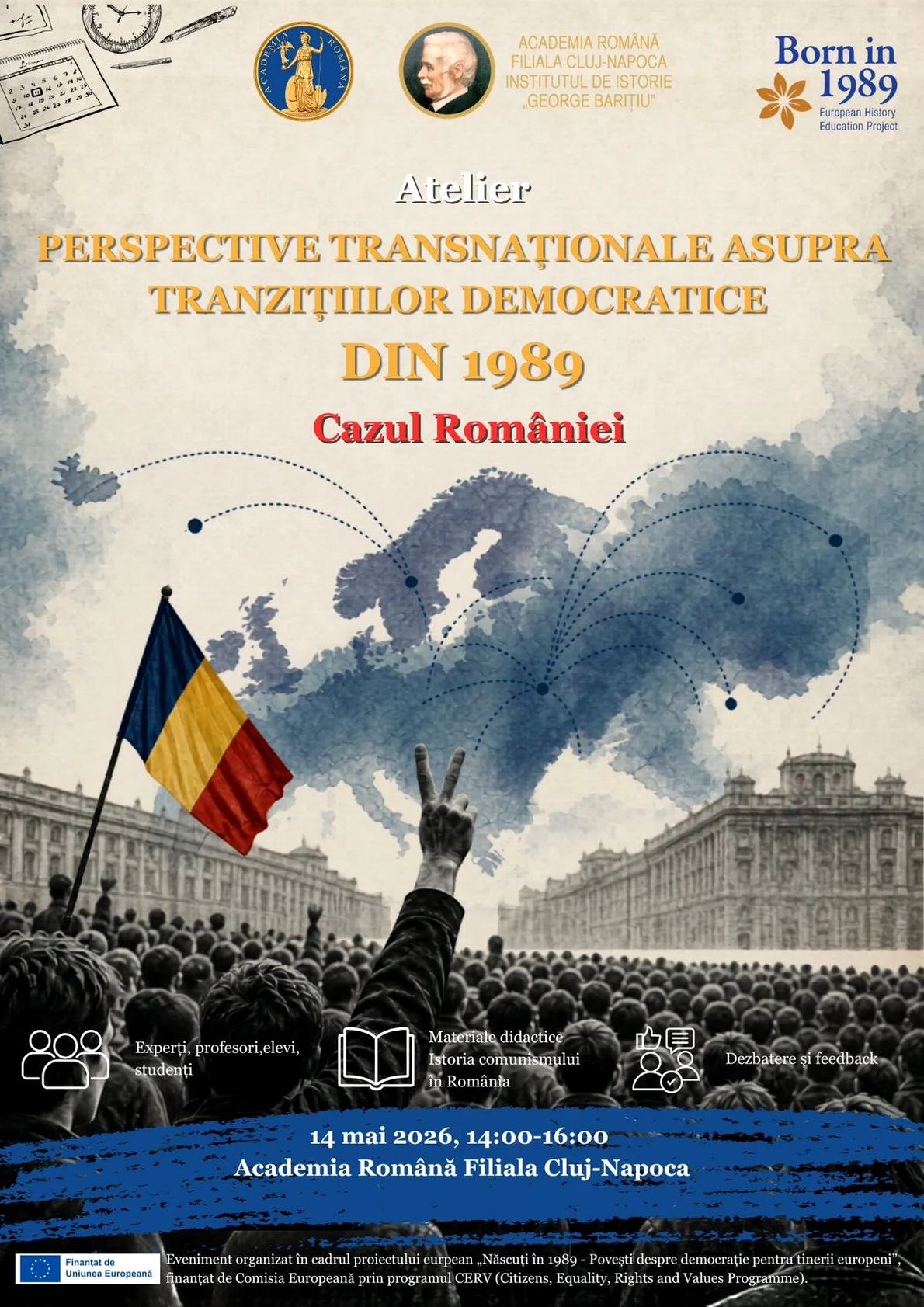 „Perspective transnaționale asupra tranzițiilor democratice din 1989. Cazul României”, atelier la Academia Română Filiala Cluj-Napoca
