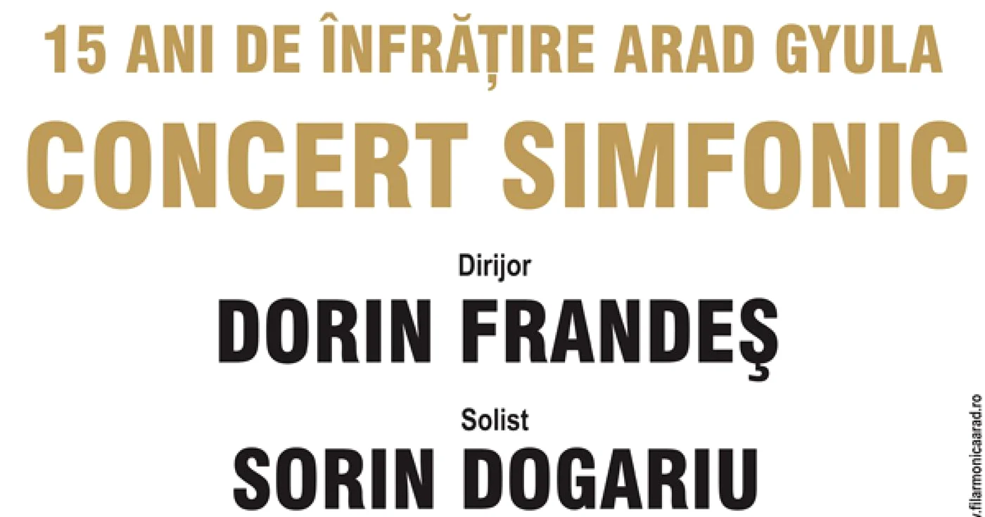 Arad: Filarmonica de Stat sărbătorește 15 ani de înfrățire între Arad și Gyula