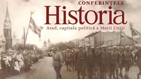 LIVE, ora 17 00 Conferinţele „Historia”: Arad, capitala politică a Marii Uniri jpeg
