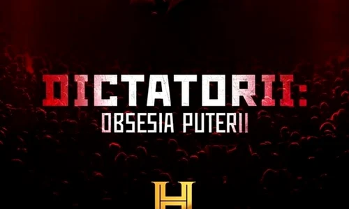„Dictatorii: Obsesia puterii”, la HISTORY Channel 