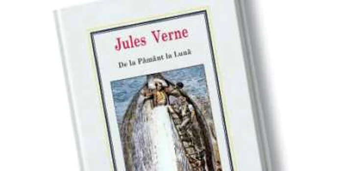 „De la Pământ la Lună“, de Jules Verne