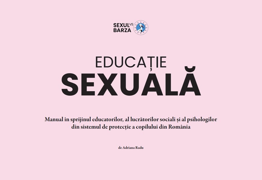 Primul manual de educație sexuală pentru educatori, asistenți sociali și psihologi 