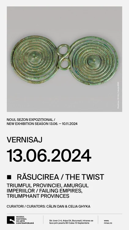 Expoziția „Răsucirea. Triumful provinciei, amurgul imperiilor”, la Muzeul Național de Artă Contemporană 
