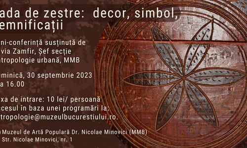 Conferința „Lada de zestre: decor, simbol, semnificații”, la Muzeul Nicolae Minovici