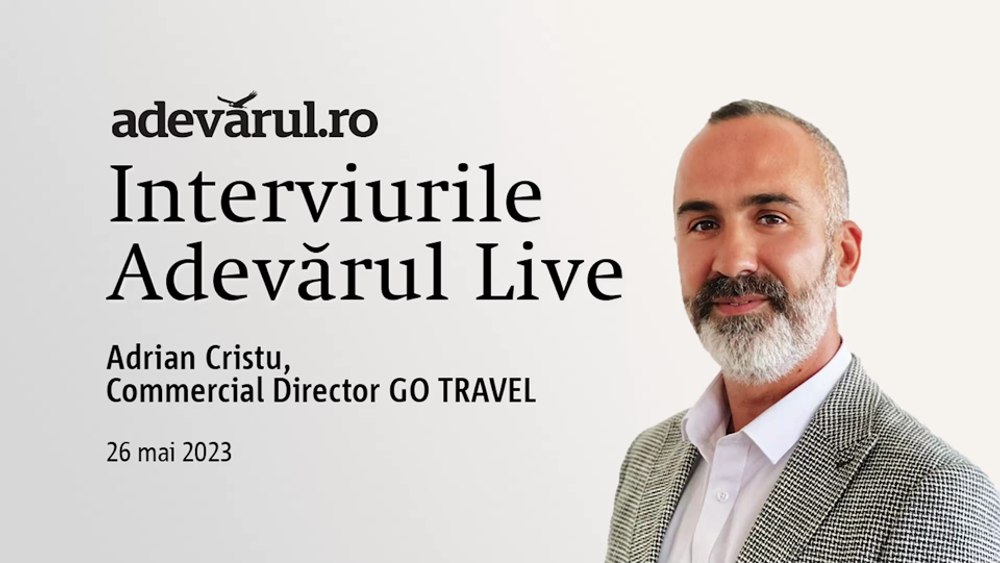 Agenția Go Travel-Primul One Stop Shop pentru clienții corporate, cu Adrian Cristu, Commercial Director GO TRAVEL 