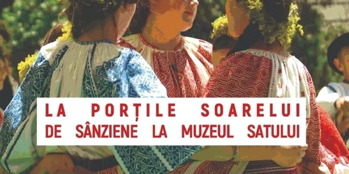 calarasi targ de sanziene la muzeul satului foto news.ro