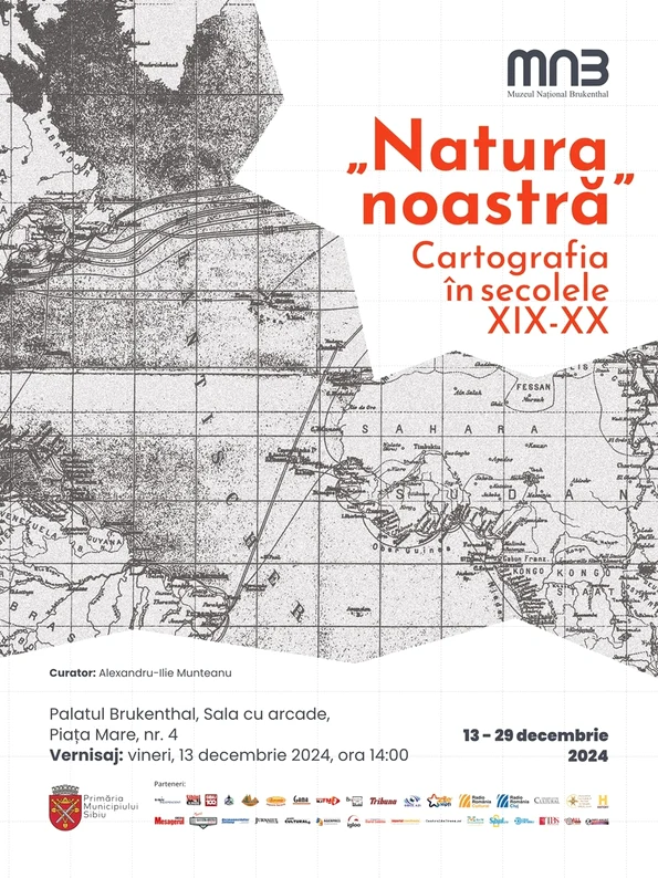 „Natura noastră”. Cartografia în secolele XIX-XX – Expoziție la Muzeul Național Brukenthal
