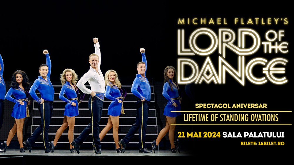 Lord of the Dance - un nou format de show aniversar, pe 21 mai 2024, la Sala Palatului