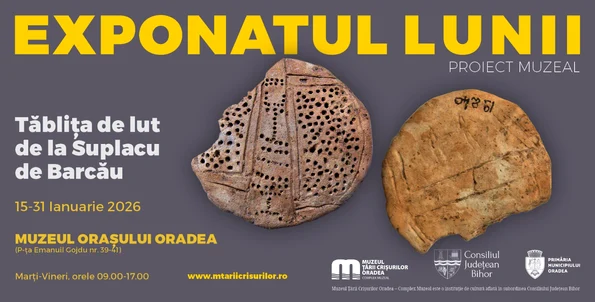 Tăblița de lut de la Suplacu de Barcău, exponatul lunii la Muzeul Țării Crișurilor